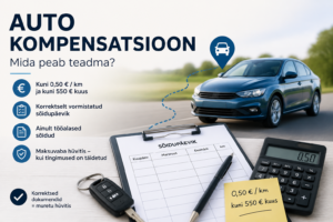 Autokompensatsioon – isikliku auto kasutamise hüvitis